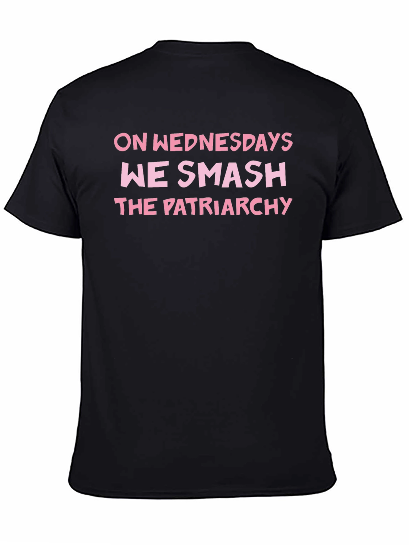 Feminist T-Shirt: On Wednesdays We Smash The Patriarchy