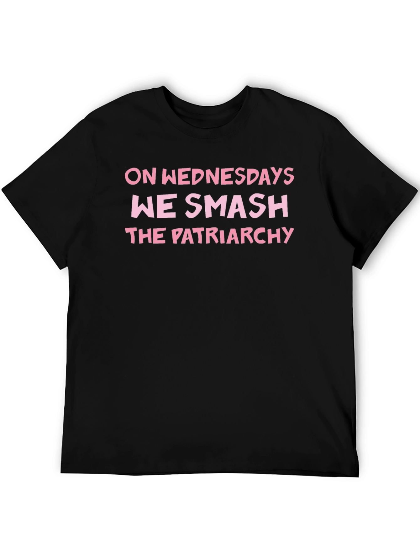 Feminist T-Shirt: On Wednesdays We Smash The Patriarchy