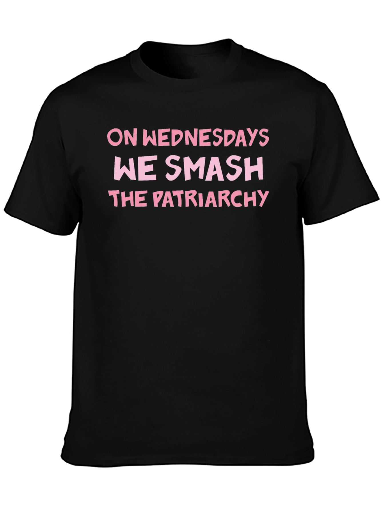 Feminist T-Shirt: On Wednesdays We Smash The Patriarchy