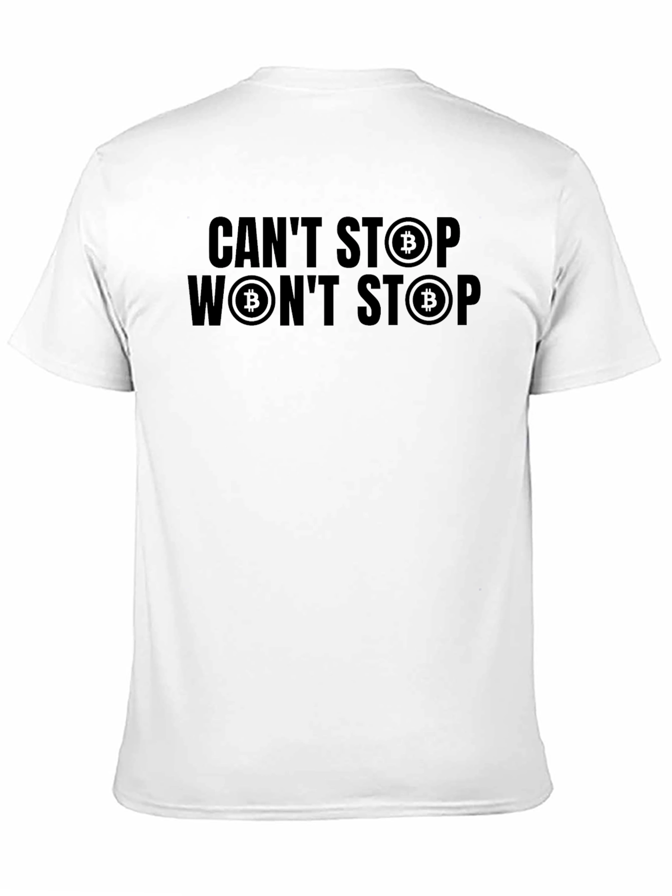 Cant Stop Wont Stop Bitcoin Black T-Shirt