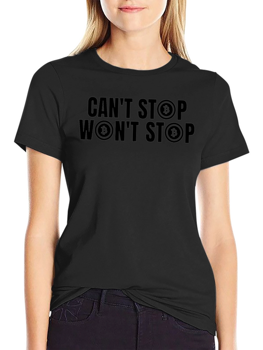 Cant Stop Wont Stop Bitcoin Black T-Shirt
