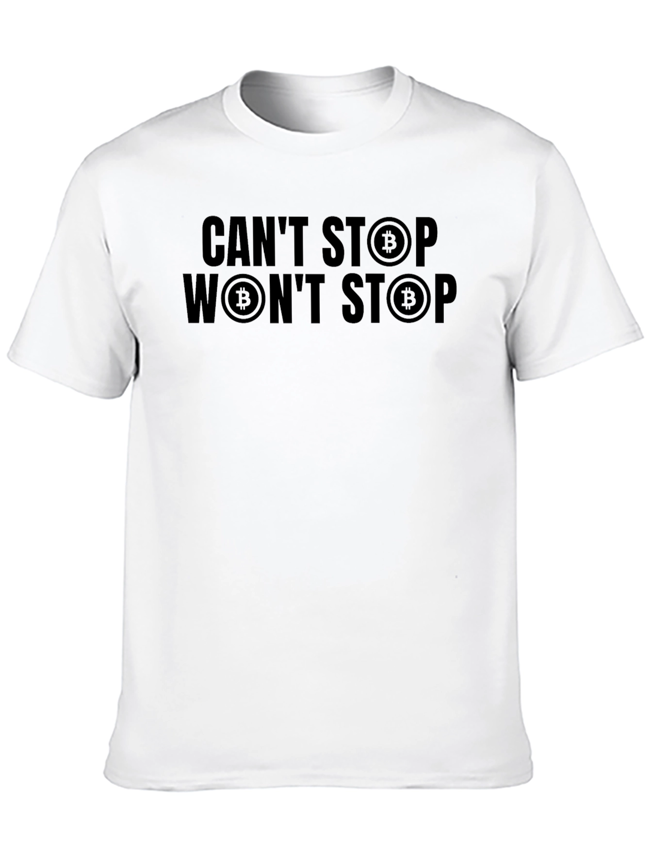 Cant Stop Wont Stop Bitcoin Black T-Shirt