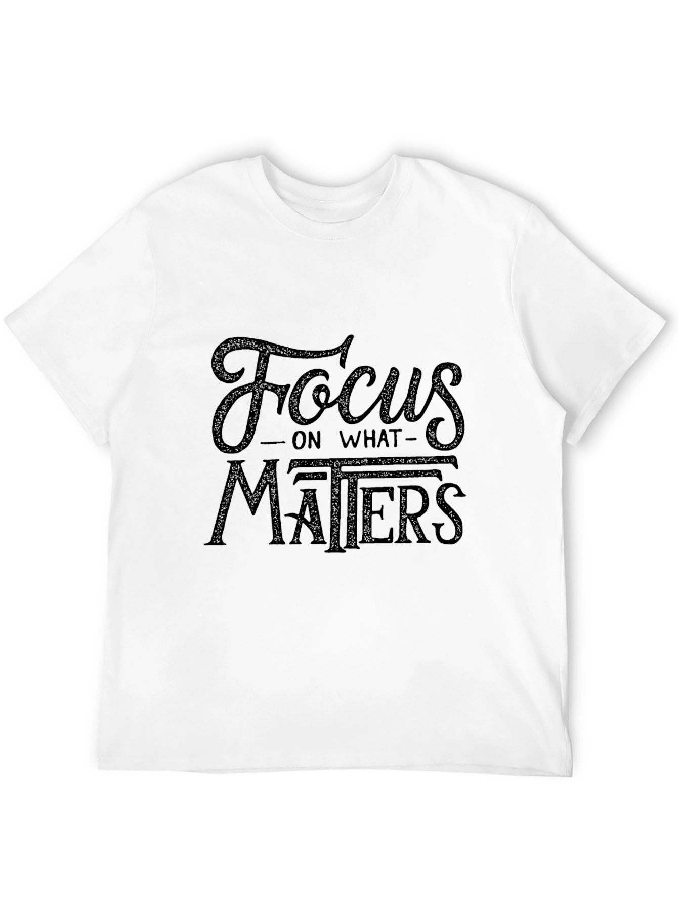 Focus on What Matters Black Graphic T-Shirt