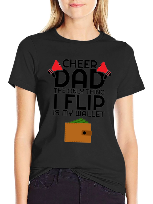 Cheer Dad Wallet Flip T-Shirt - Gift for Dad