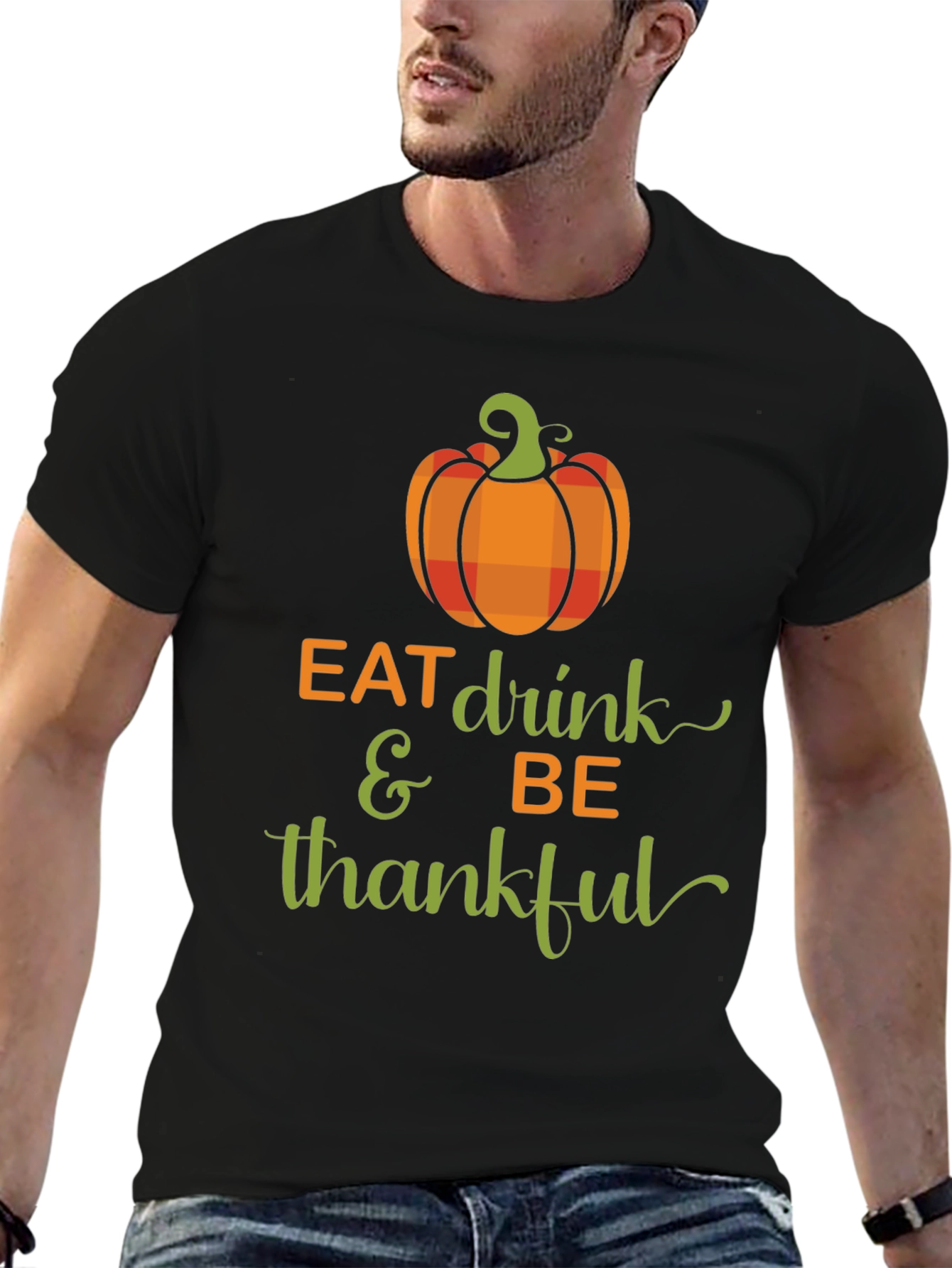 Eat Drink & Be Thankful Thanksgiving T-Shirt