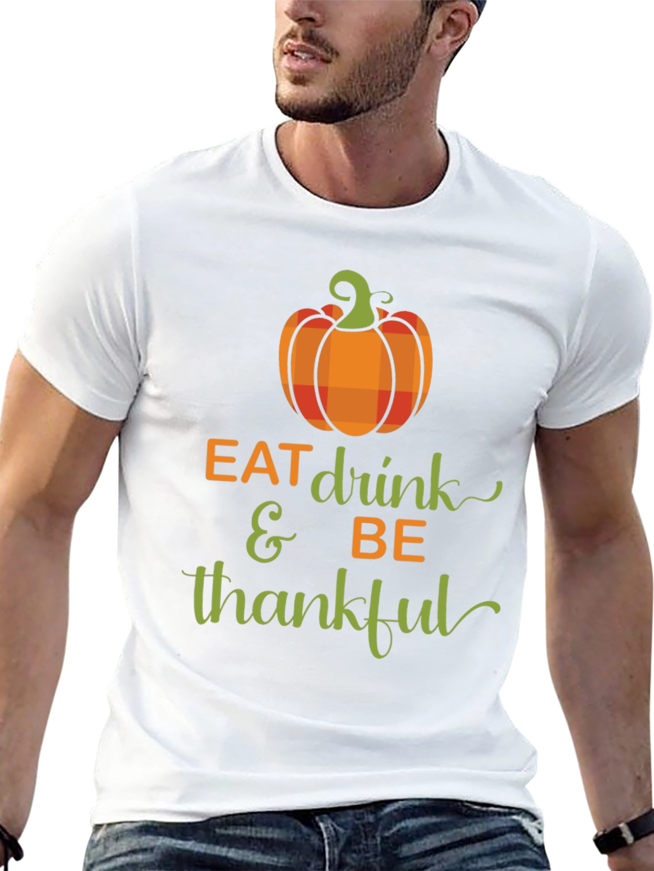 Eat Drink & Be Thankful Thanksgiving T-Shirt