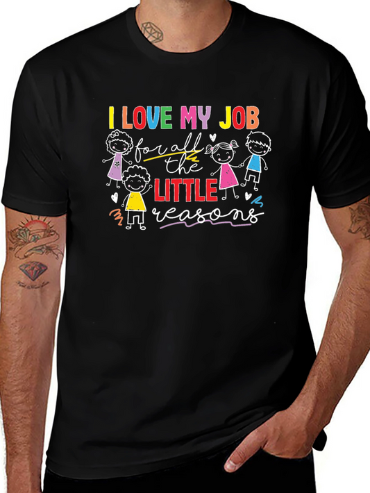 I Love My Job Teacher T-Shirt