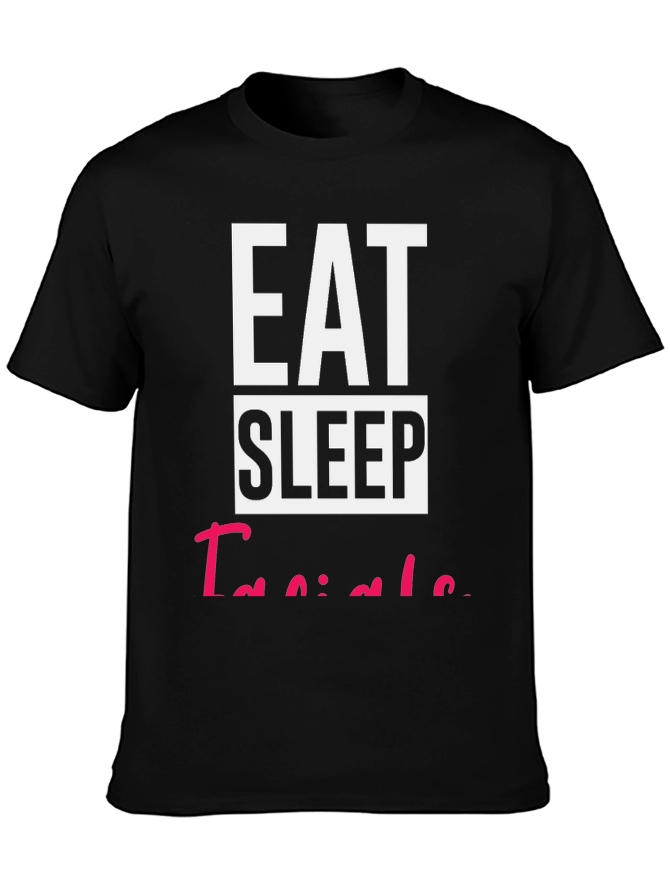 Eat Sleep Taniela T-Shirt Funny Name Tee
