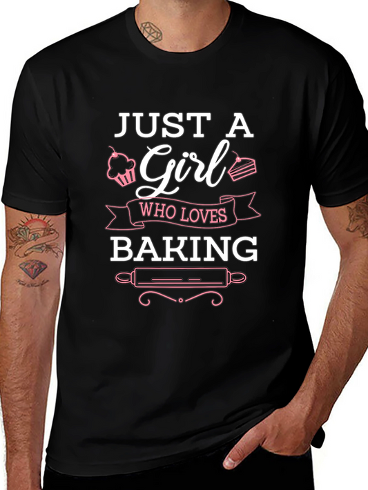 Just A Girl Who Loves Baking T-Shirt