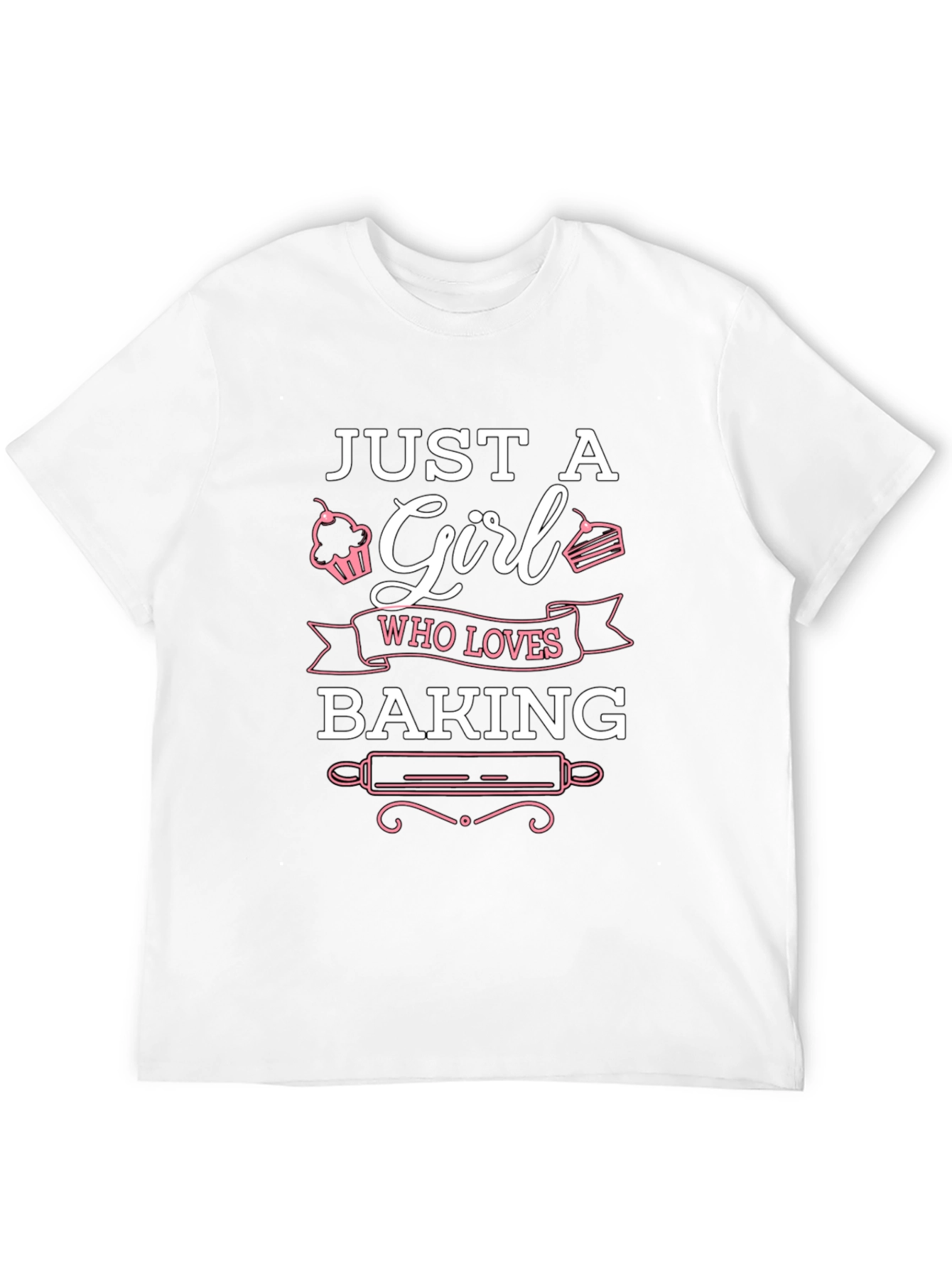 Just A Girl Who Loves Baking T-Shirt