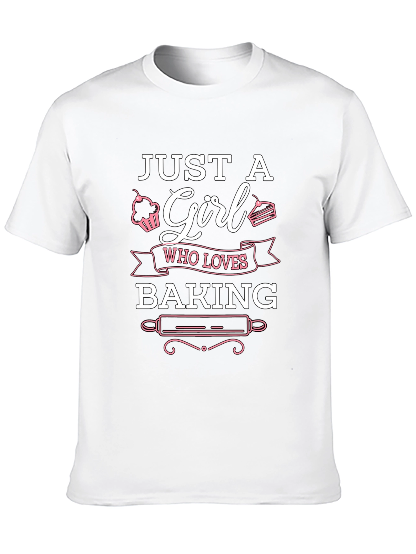 Just A Girl Who Loves Baking T-Shirt