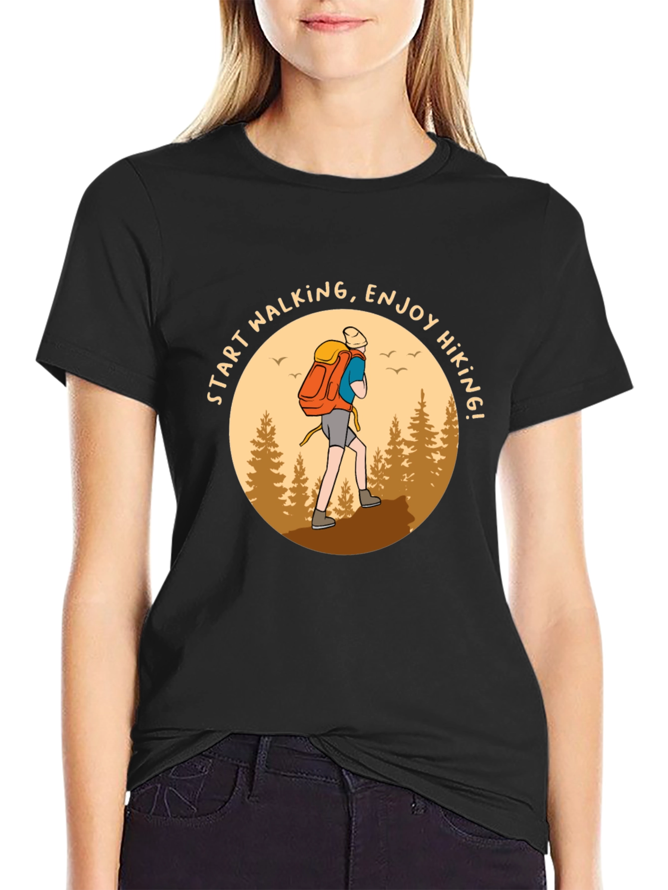 Hiking T-Shirt: Start Walking Enjoy Hiking!