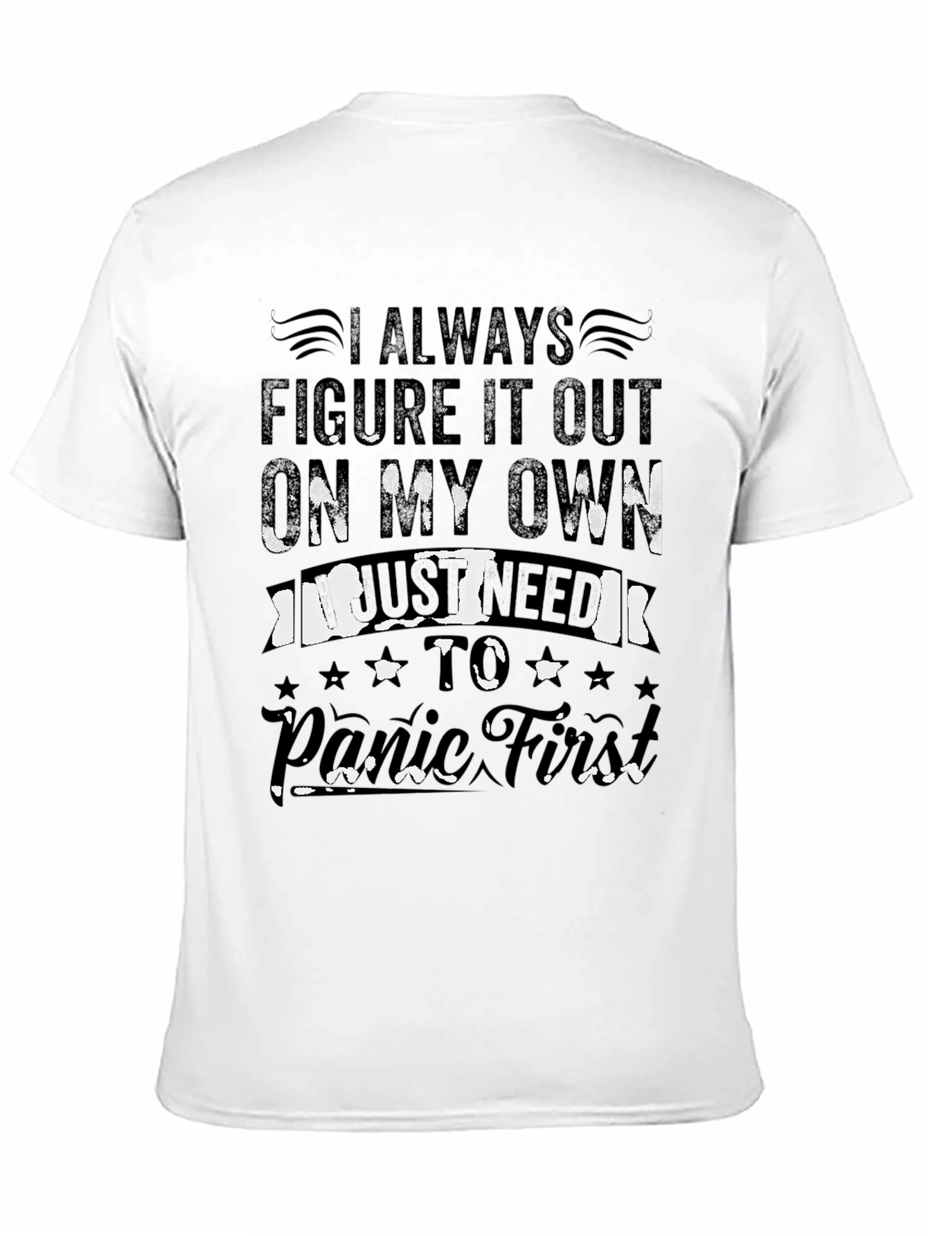 I Always Figure It Out Funny Graphic T-Shirt