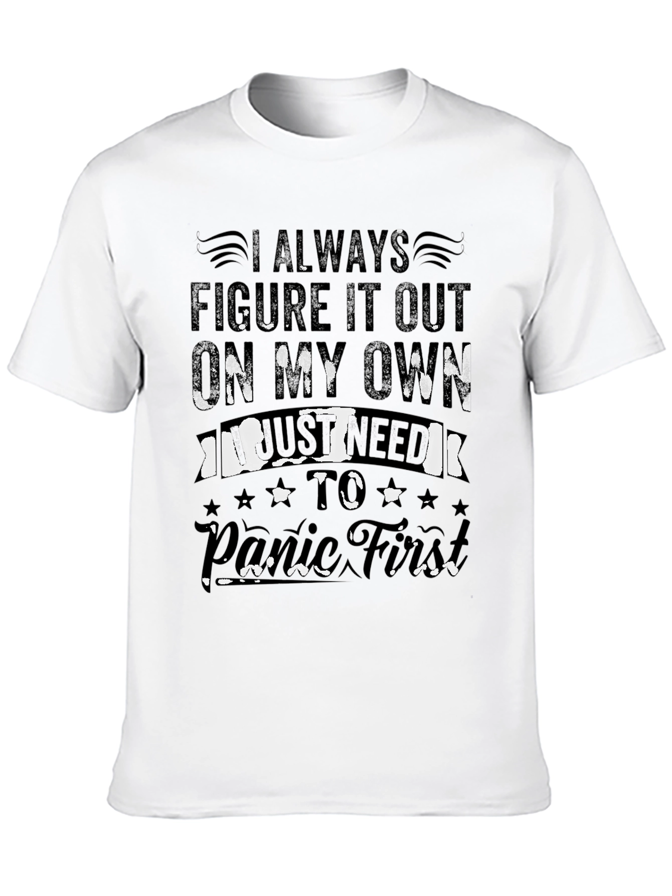 I Always Figure It Out Funny Graphic T-Shirt
