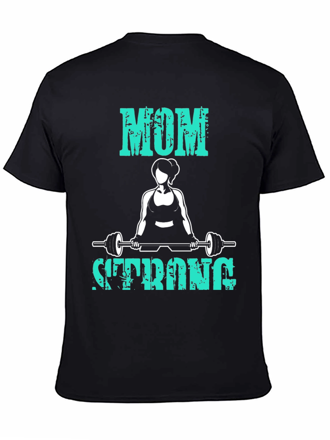 Mom Strong T-Shirt - Fitness Workout Tee