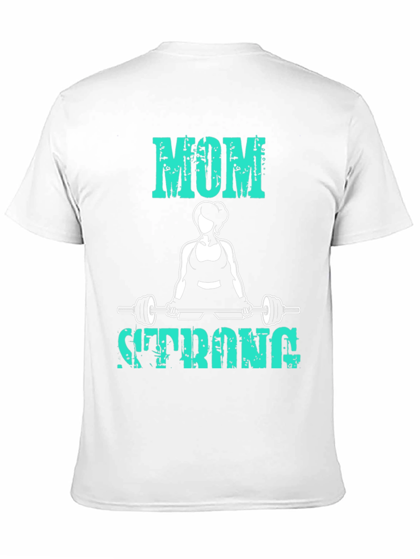 Mom Strong T-Shirt - Fitness Workout Tee