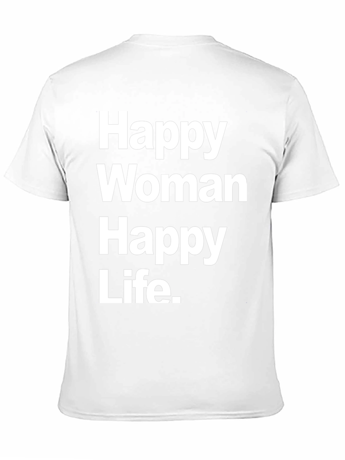 Happy Woman Happy Life Graphic Tee