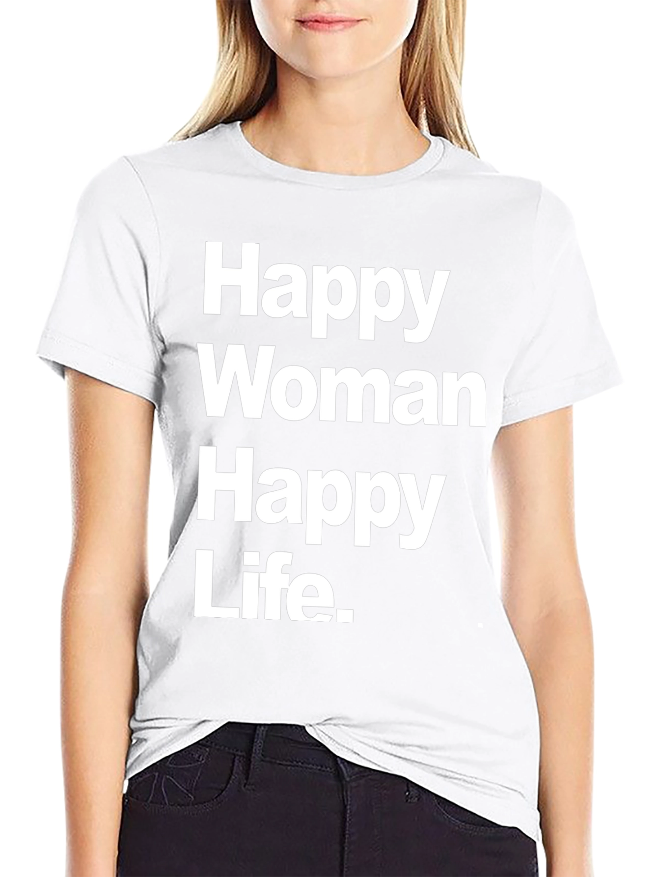 Happy Woman Happy Life Graphic Tee