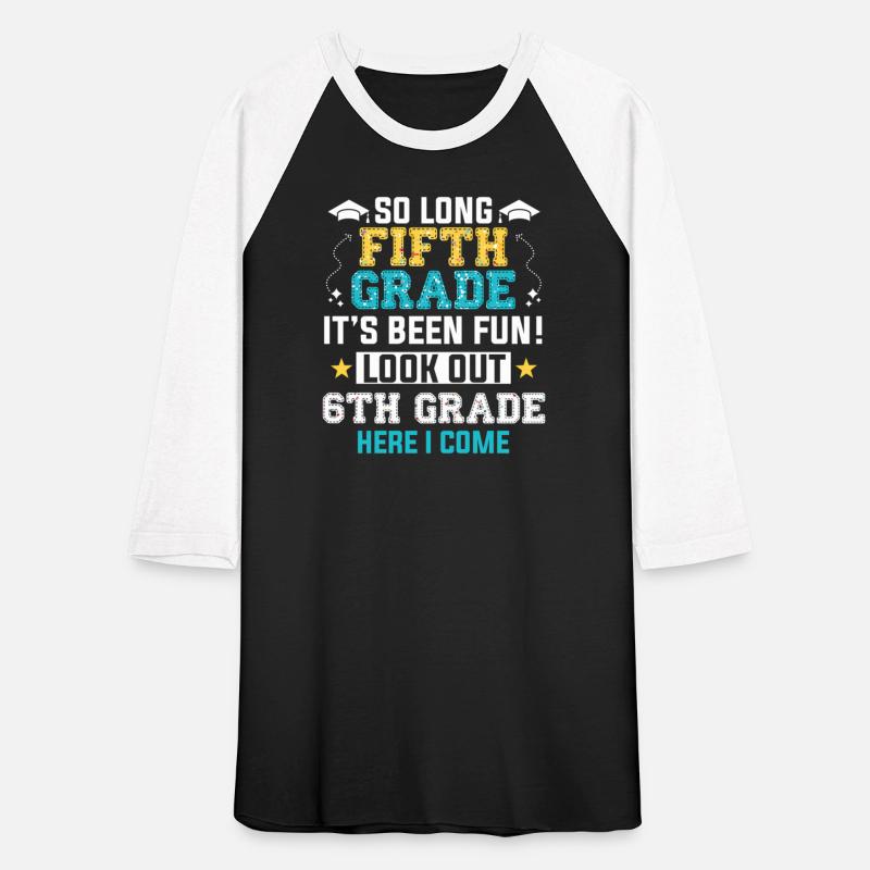 Last Day 5Th Grade Look Out 6Th Here I Come So