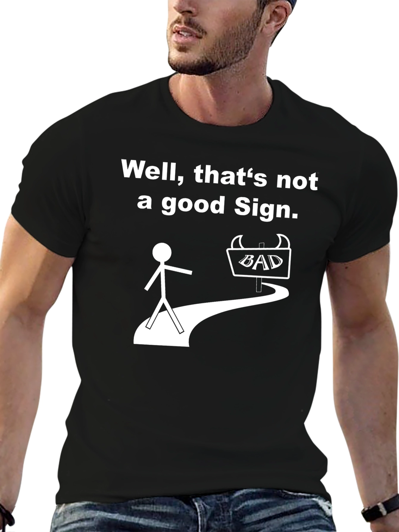Funny Graphic T-Shirt - Bad Sign