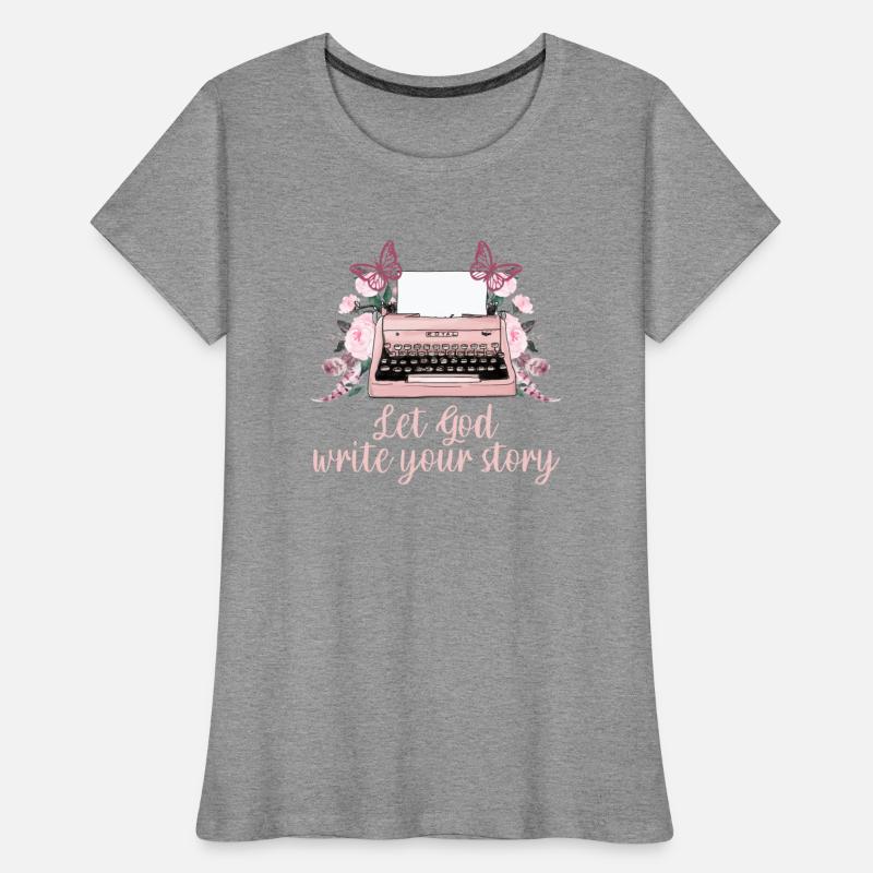 Let God Write Your Story Apparel