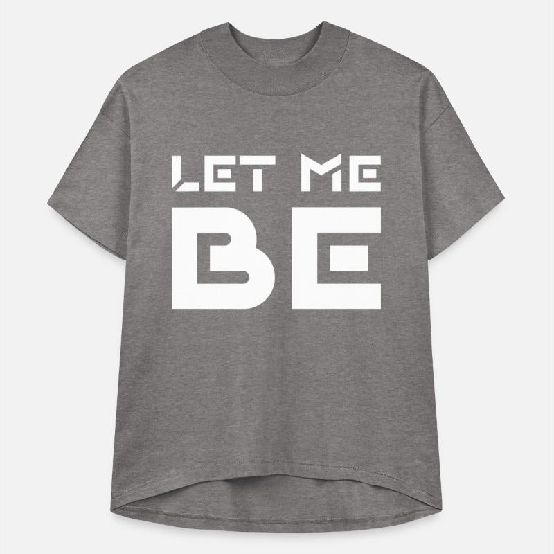 LET ME BE