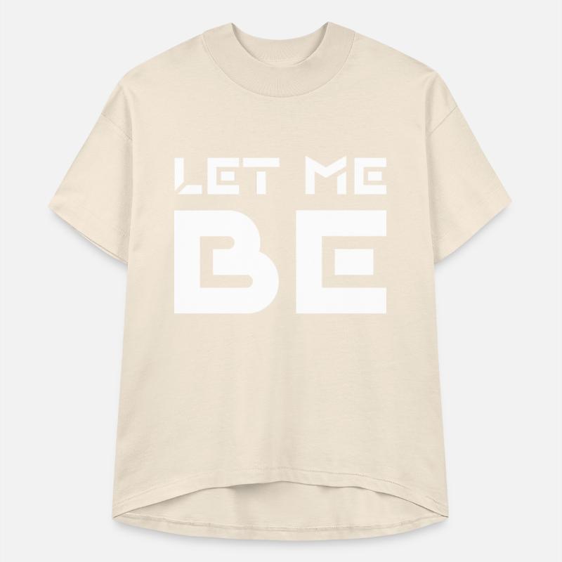 LET ME BE