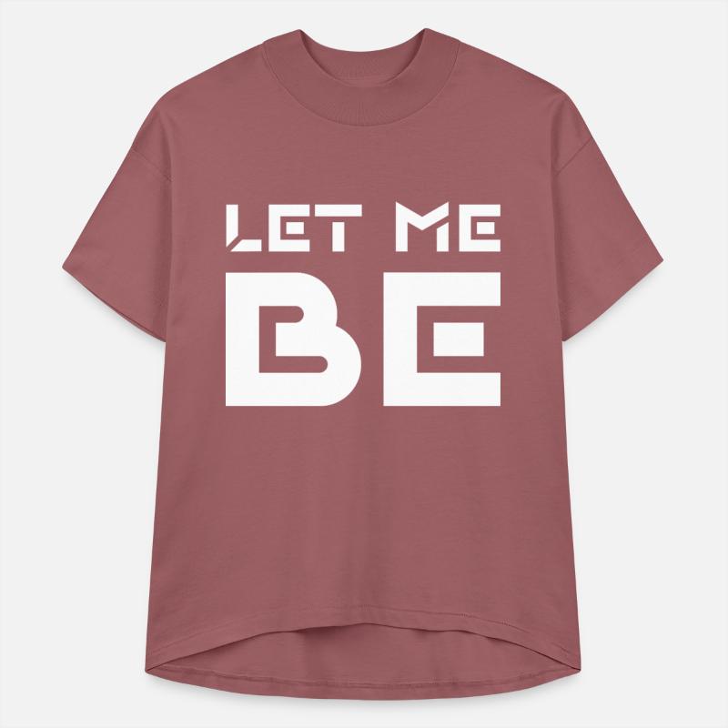 LET ME BE
