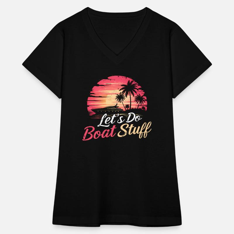 Let's Do Boat Stuff Funny Summer Vacation