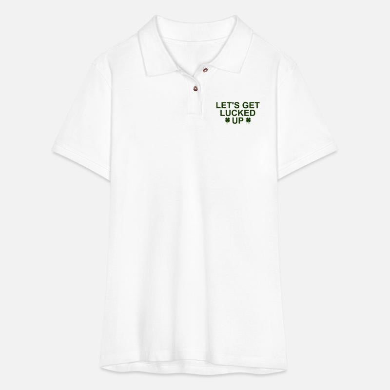 Let's Get Lucked Up Apparel For St.Patrick Day