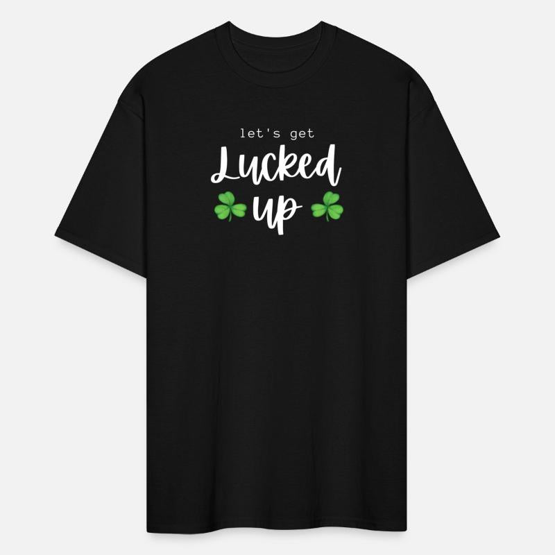 Let'S Get Lucked Up St Patrick'S Day