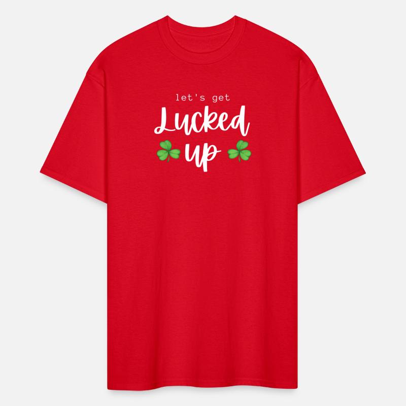 Let'S Get Lucked Up St Patrick'S Day