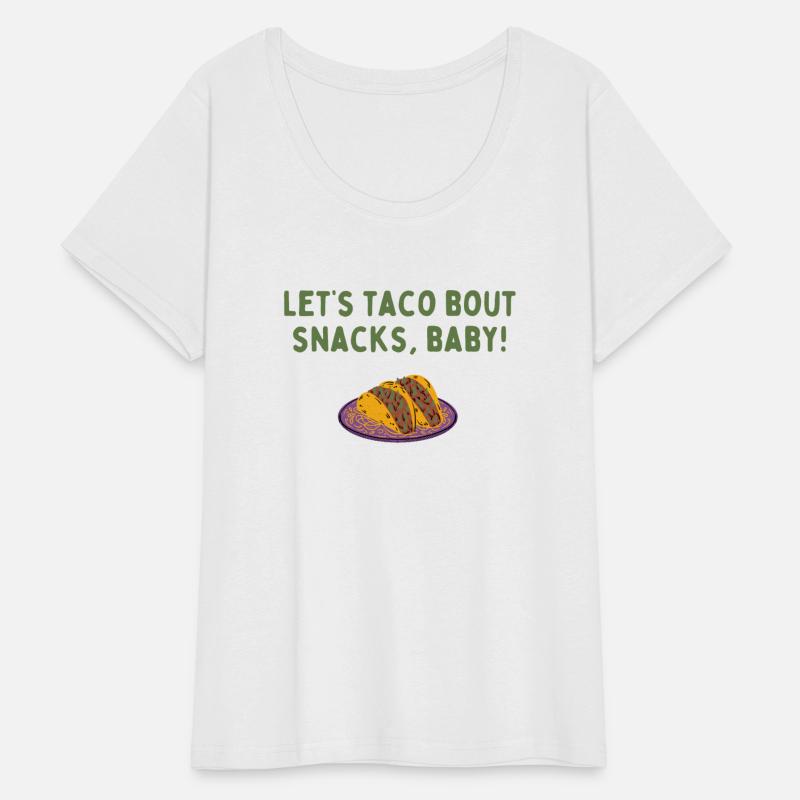 Let's taco bout snacks baby