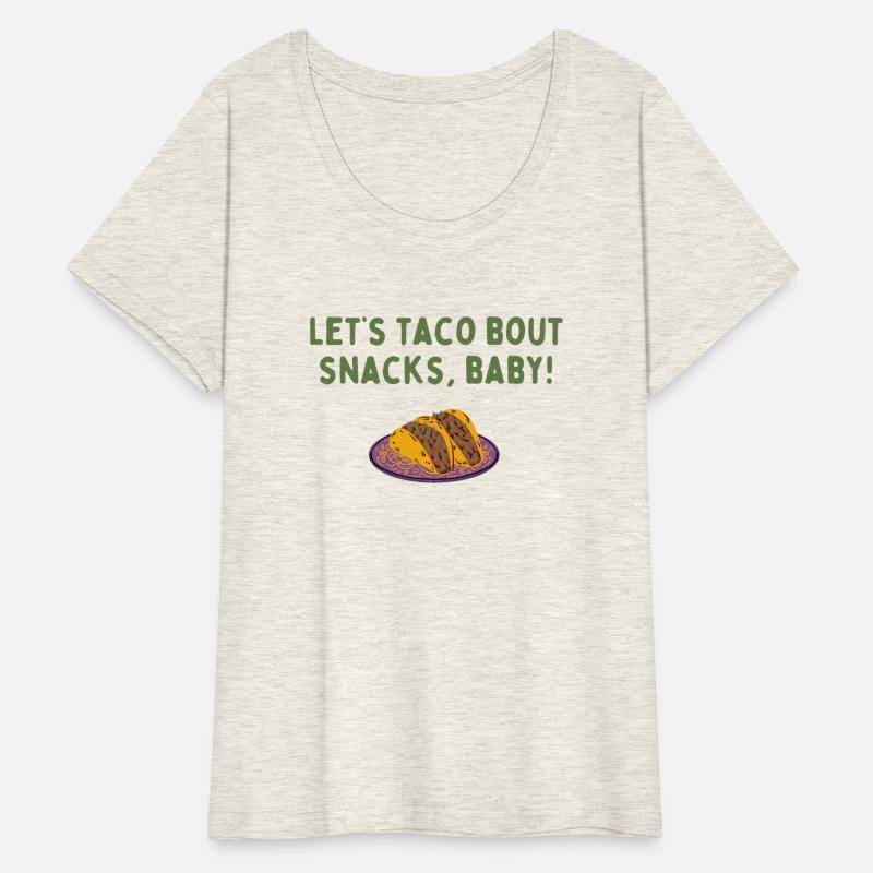 Let's taco bout snacks baby