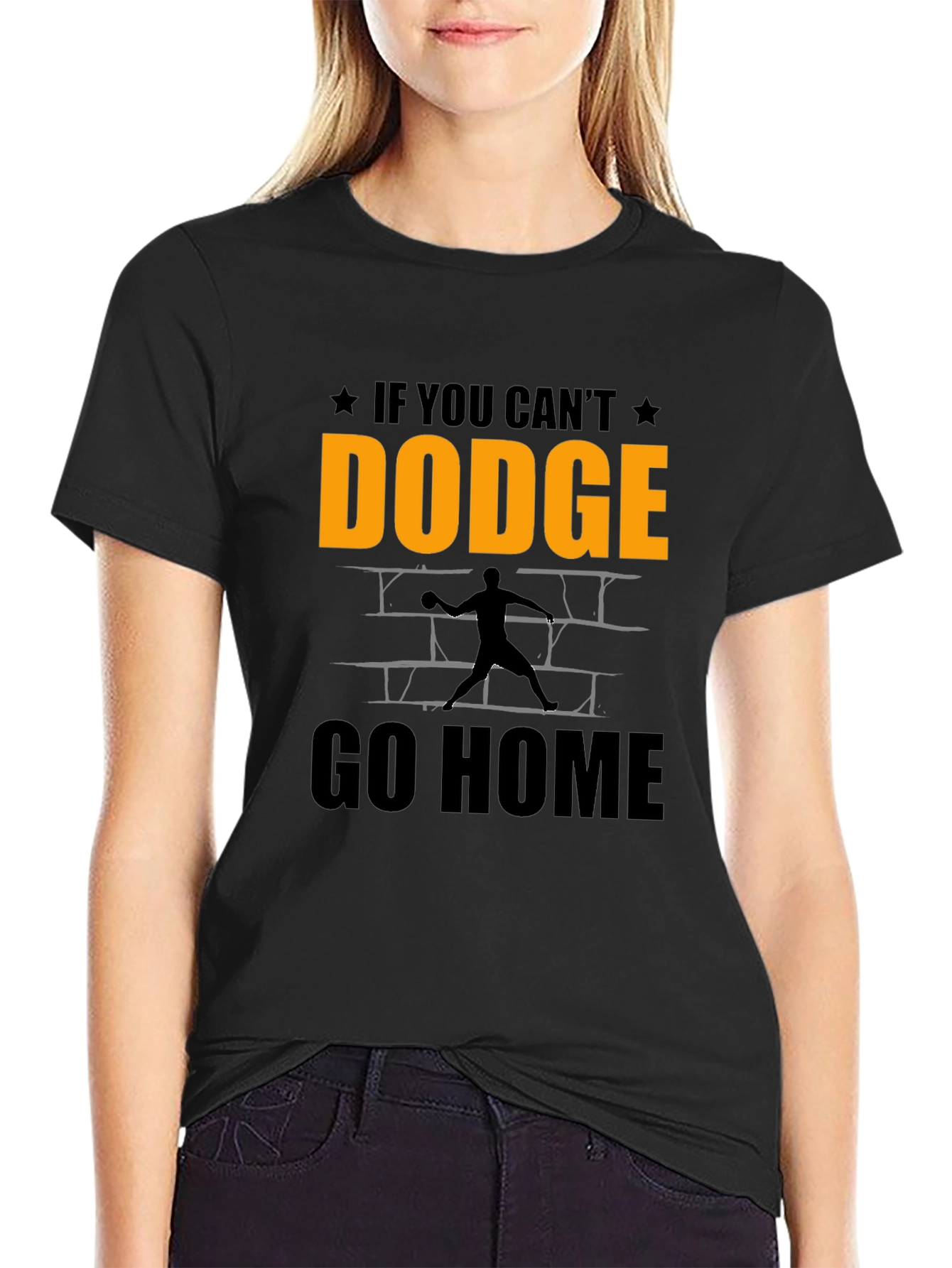 Dodgeball T-Shirt - If You Cant Dodge Go Home!
