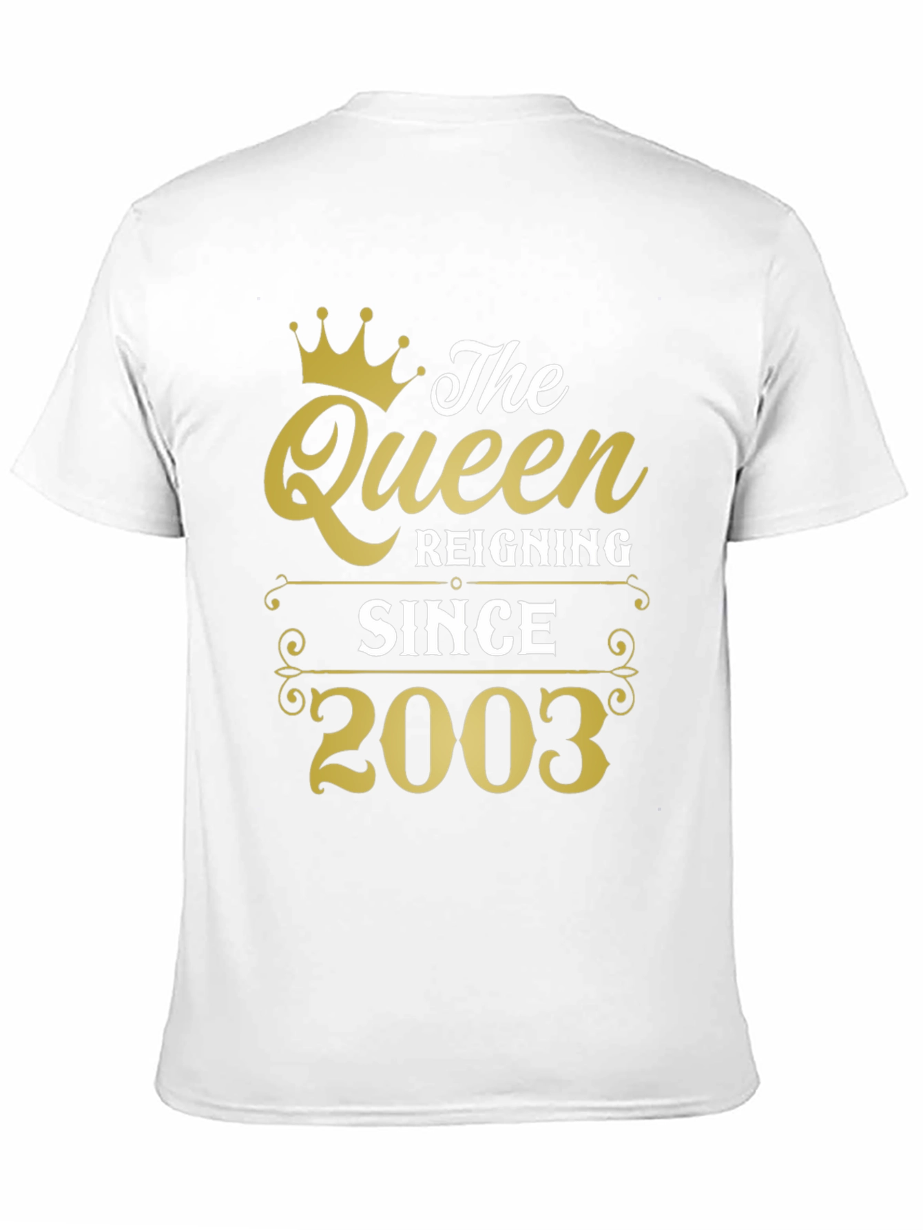 The Queen Reigning Since 2003 T-Shirt