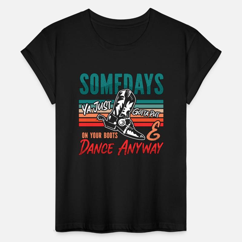 Line Dancing Somedays Ya Just Gotta Country Dance