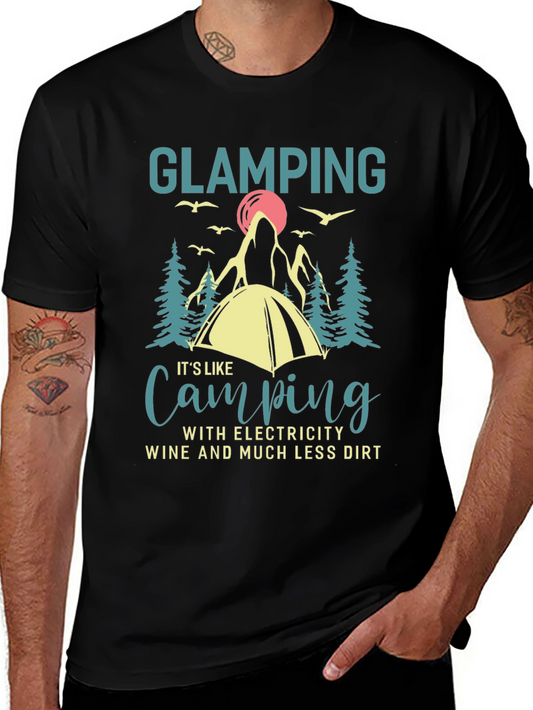 Glamping T-Shirt Camping with Electricity Wine Dirt Funny Gift
