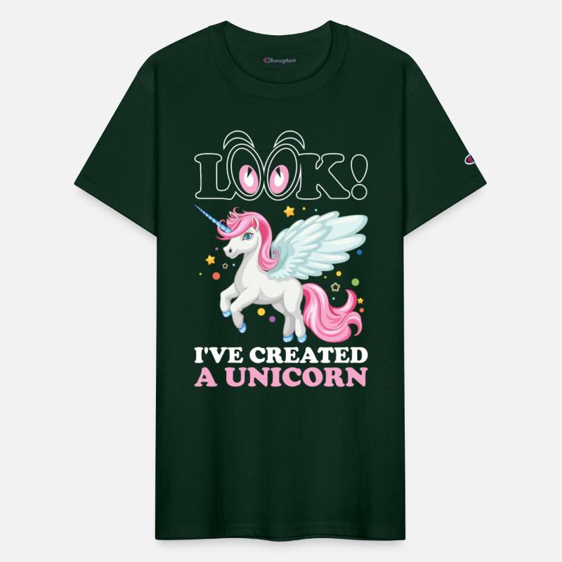 Look Ive Created A Unicorn Tshirt