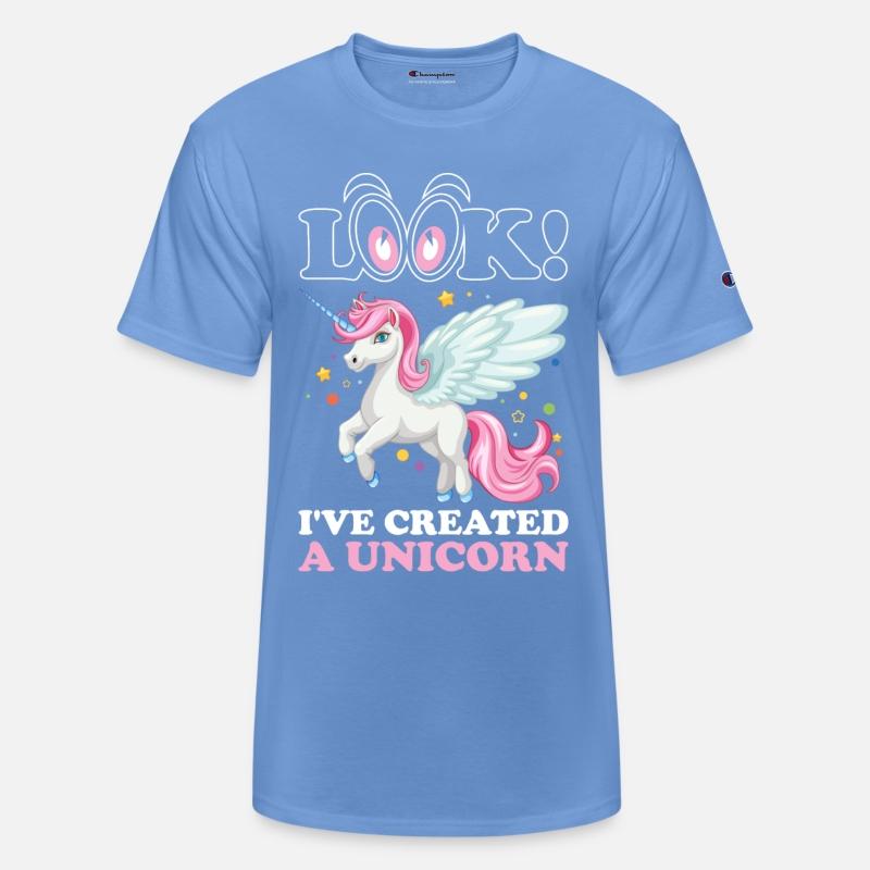 Look Ive Created A Unicorn Tshirt