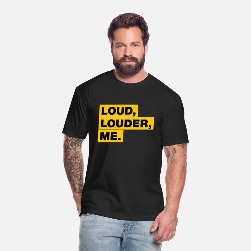Loud, Louder, ME!