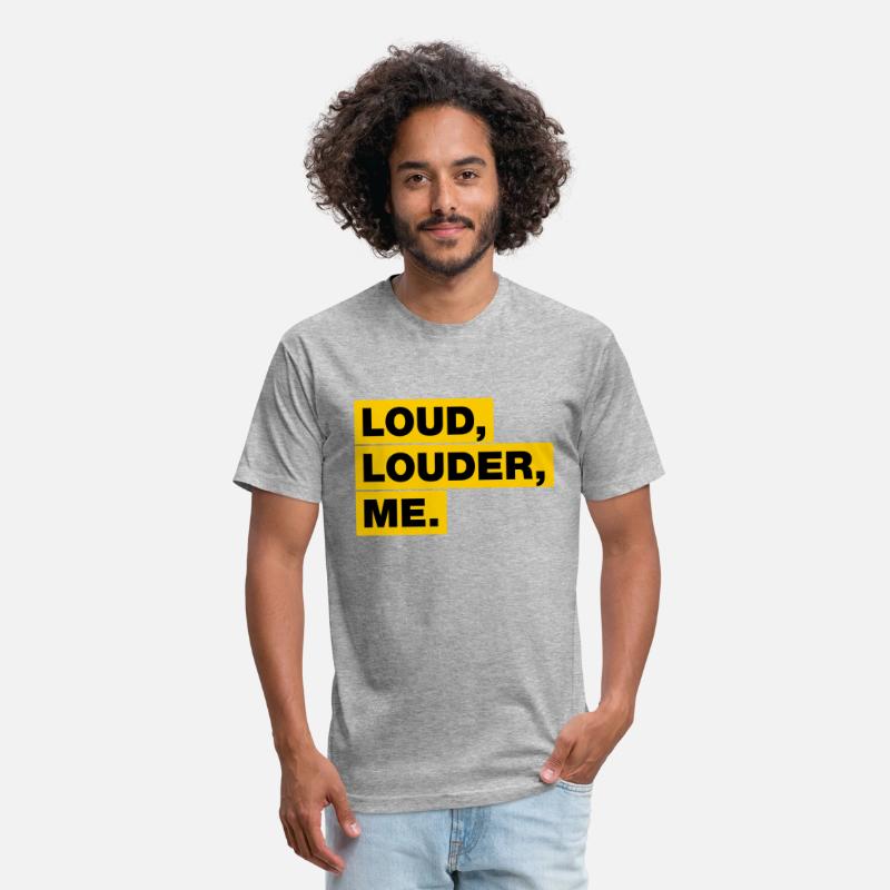 Loud, Louder, ME!