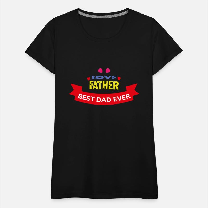 Love Father Best Dad Ever