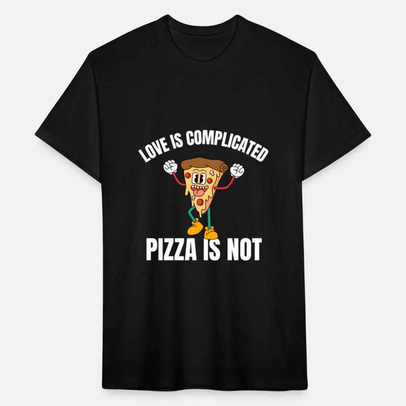 Love Is Complicated Pizza Is Not