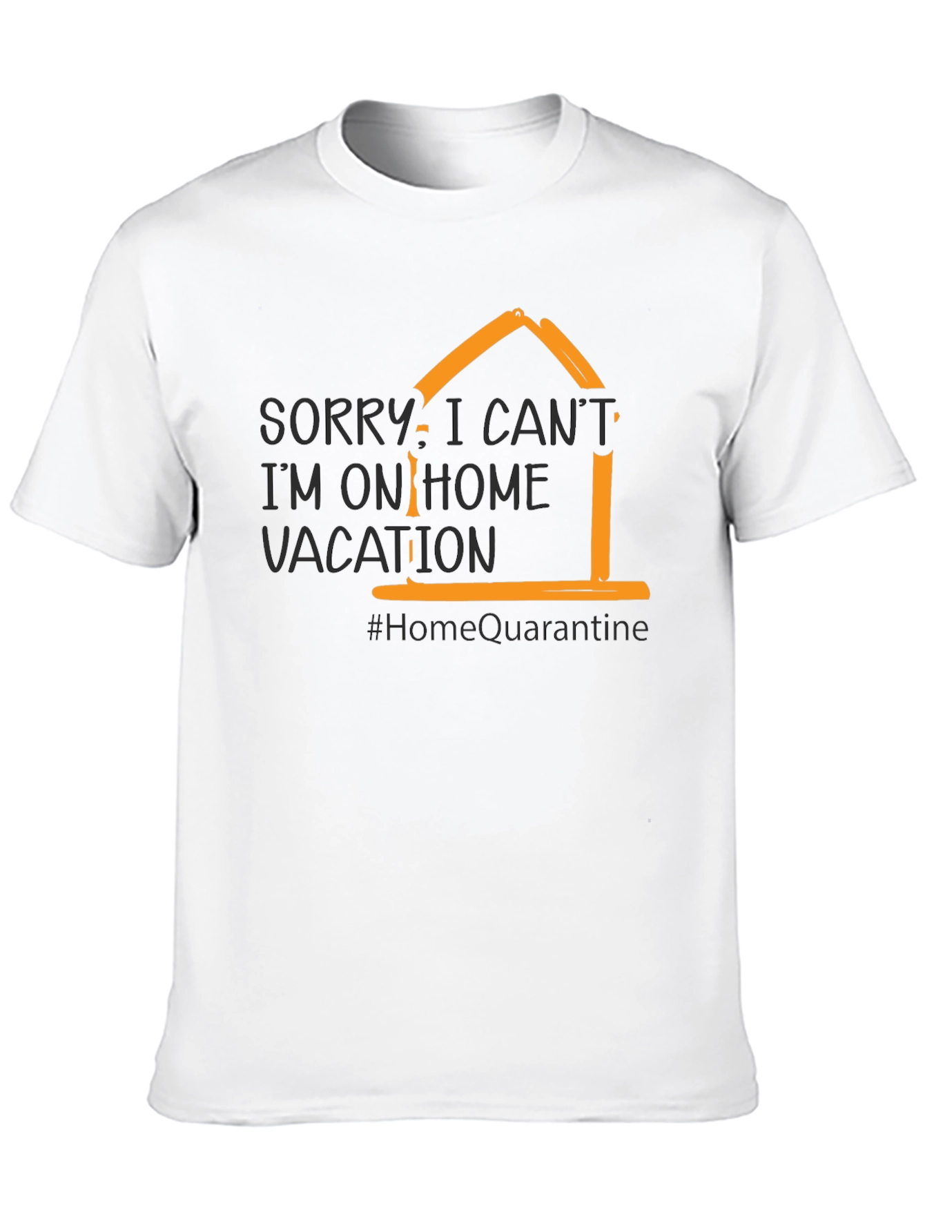 Home Vacation T-Shirt - Quarantine Humor