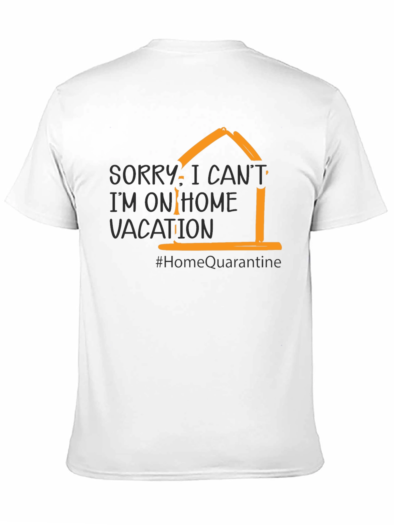 Home Vacation T-Shirt - Quarantine Humor