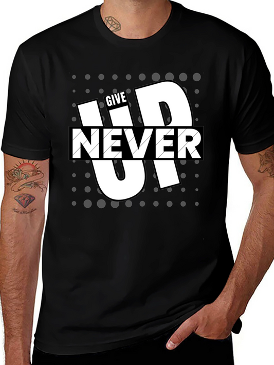 Give Up Never Mens Graphic Tee - Black