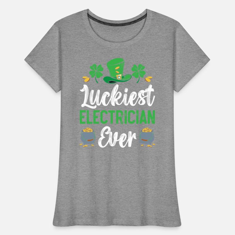 Luckiest Electrician Ever St. Patrick's Day