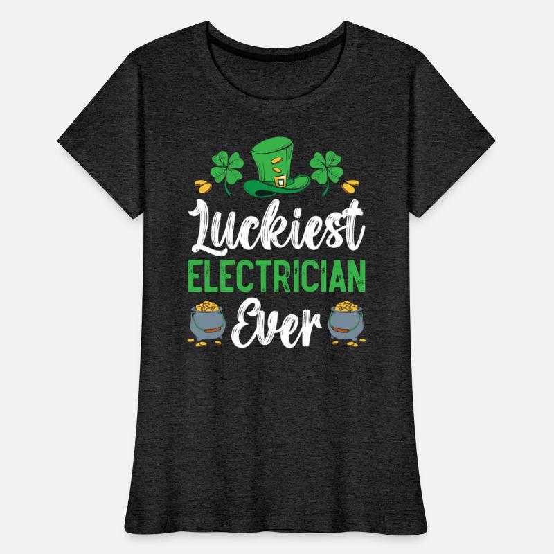 Luckiest Electrician Ever St. Patrick's Day