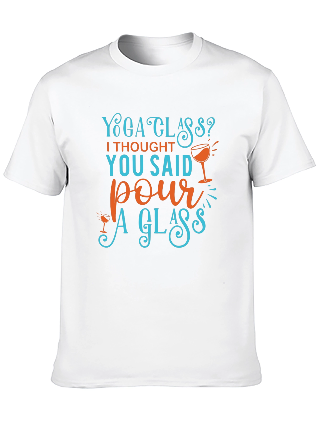 Yoga Glass? Funny Wine Lover T-Shirt